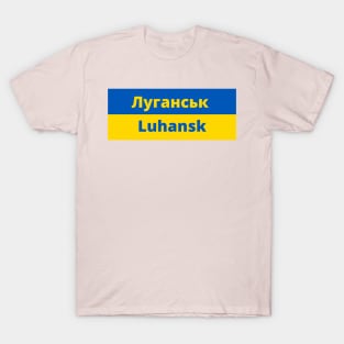 Luhansk City in Ukraine Flag T-Shirt